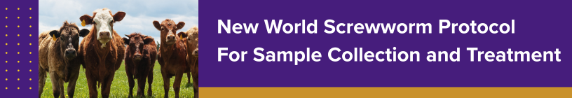 New World Screwworm Protocol For Sample Collection and Treatment